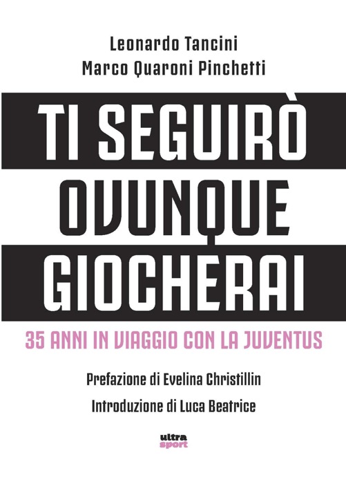 Ti seguirò ovunque giocherai