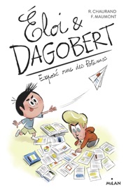 Éloi et Dagobert, Tome 04 - Rémi Chaurand & François Maumont