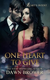 One Heart to Give - Dawn Brower