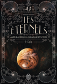 Les Éternels (Tome 1) - Gaïa - Amie Kaufman & Meagan Spooner