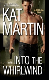 Into the Whirlwind - Kat Martin by  Kat Martin PDF Download