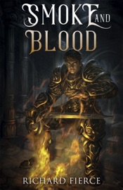 Smoke and Blood - Richard Fierce