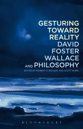 Read: Book Gesturing Toward Reality: David Foster Wallace and Philosophy