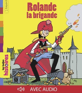 Rolande la brigande by Catherine De Lasa & Yves Calarnou