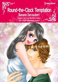 Round-the-Clock Temptation - Banana Sarusuberi & Michelle Celmer
