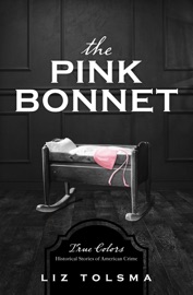 The Pink Bonnet - Liz Tolsma