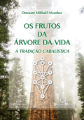 Os frutos da Árvore da Vida - Omraam Mikhaël Aïvanhov