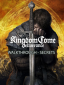 Kingdom Come Deliverance Game Guide and Walkthrough - Tony Lam