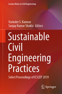 Sustainable Civil Engineering Practices by Varinder S. Kanwar & Sanjay Kumar Shukla