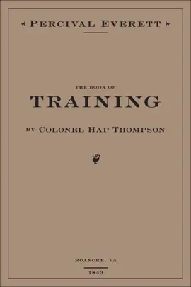 Read: The Book of Training by Colonel Hap Thompson of Roanoke, Book VA, 1843