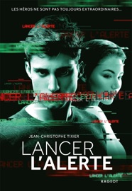 Lancer l'alerte - Jean-Christophe Tixier