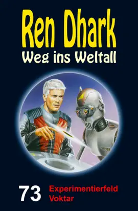 Read: Ren Book Dhark – Weg ins Weltall 73: Experimentierfeld Voktar
