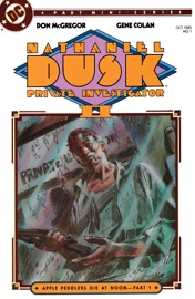 Nathaniel Dusk Vol. 2 (1985-1986) #1 - Don McGregor & Gene Colan
