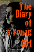 The Diary of a Young Girl - Anne Frank