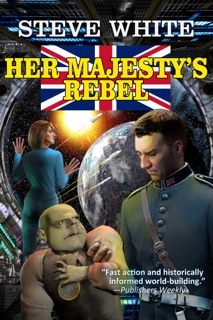 Her Majesty's Rebel by Steve White