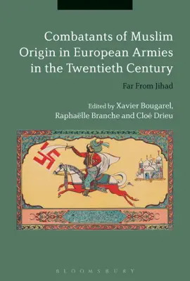 Read: Combatants of Muslim Origin in European Armies in Book the Twentieth Century