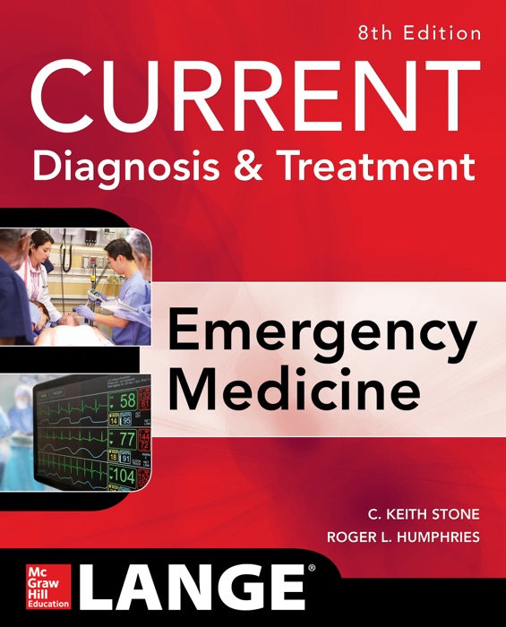 CURRENT Diagnosis and Treatment Emergency Medicine, Eighth Edition