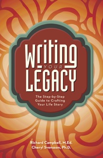 Writing Your Legacy by Richard Campbell & Cheryl Svensson