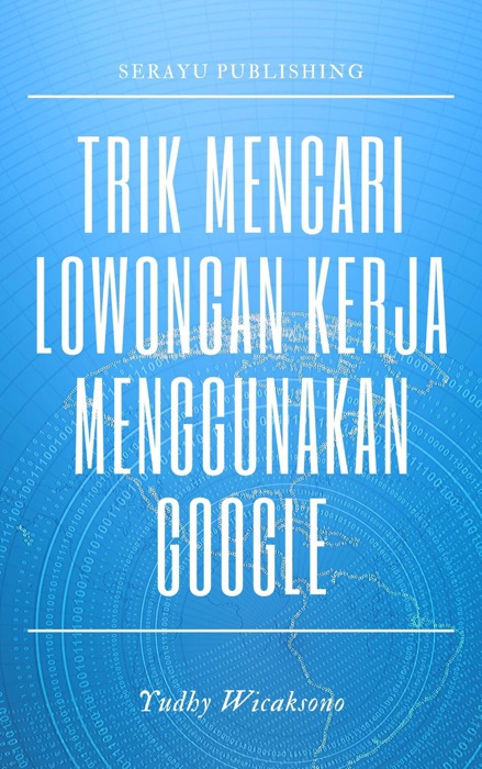 Trik Mencari Lowongan Kerja Menggunakan Google