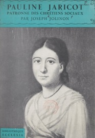 Pauline Jaricot - Daniel-Rops & Joseph Jolinon