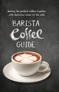 Barista Coffee Guide - New Holland Cover Art