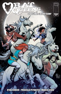 Rat Queens Special: Swamp Romp (One-Shot) by Ryan Ferrier & Priscilla Petraites