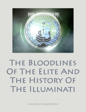 The Bloodlines of The Elite and The History of The Illuminati - Archangel Metatron Cover Art