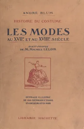 Read: Histoire du costume : les modes au XVIIe et Book au XVIIIe siècle