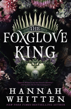 The Foxglove King - Hannah Whitten Cover Art