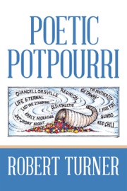 Poetic Potpourri - Robert Turner