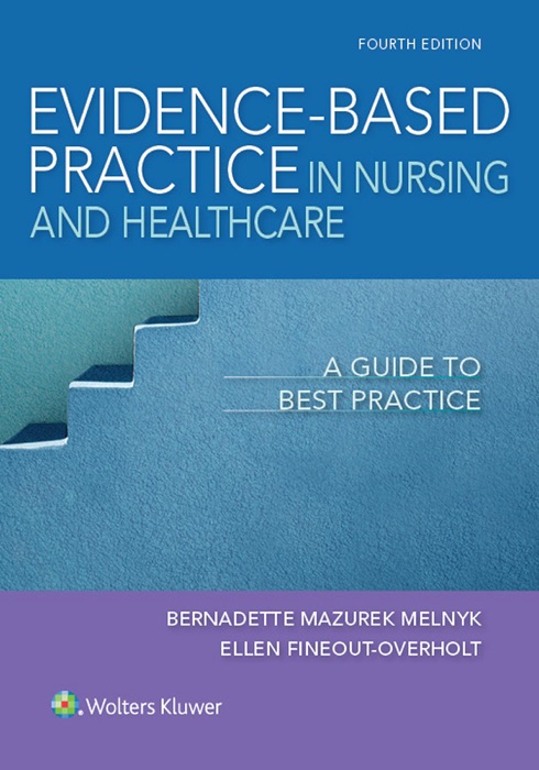 Evidence-Based Practice in Nursing and Healthcare