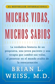 Muchas Vidas, Muchos Sabios (Many Lives, Many Masters) - Brian L. Weiss