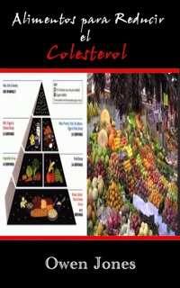 Alimentos para Reducir el Colesterol by Owen Jones