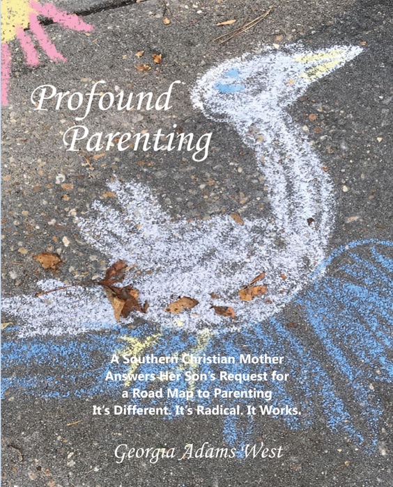 Profound Parenting