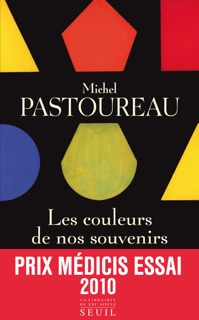 Les Couleurs de nos souvenirs by Michel Pastoureau