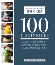 100 Techniques - America's Test Kitchen Cover Art
