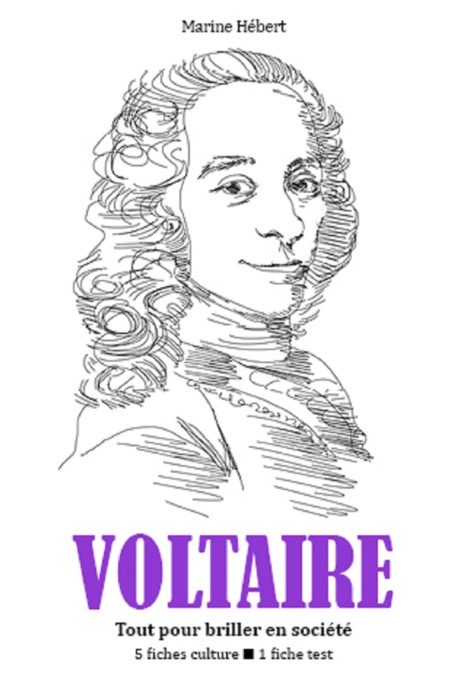 Voltaire - Tout pour briller en société