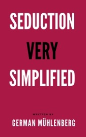 Seduction Very Simplified - German Muhlenberg