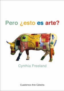 Pero ¿esto es arte? by Cynthia Freeland