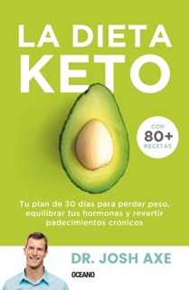 La dieta Keto by Josh Axe
