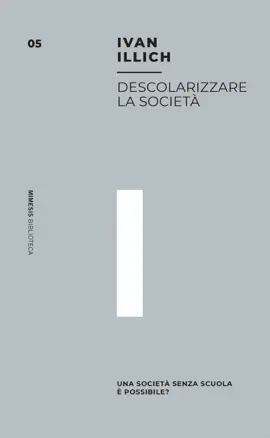 Read: Book Descolarizzare la società