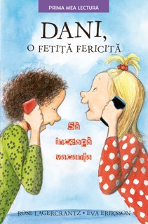 Dani, o fetiță fericită. by Rose Lagercrantz