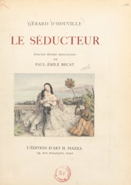 Le séducteur - Gérard d'Houville