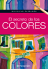Miniguías Parramón: El secreto de los colores - Equipo Parramón Paidotribo
