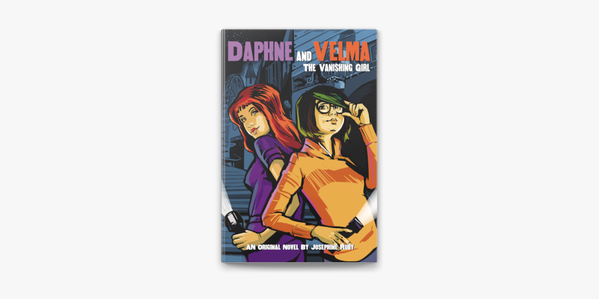 The Vanishing Girl (Daphne and Velma, #1) by Josephine Ruby