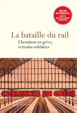 Read: La bataille du Book rail - Cheminots en grève, écrivains solidaires