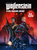 The Art of Wolfenstein: Youngblood - MachineGames & Bethesda Softworks
