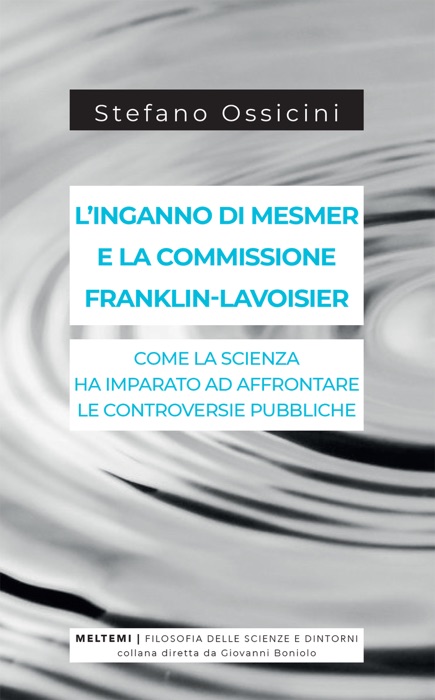 L’inganno di Mesmer e la commissione Franklin-Lavoisier