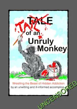 Tale of an Unruly Monkey UNCENSORED