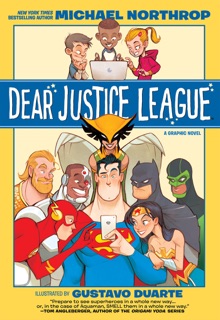Dear Justice League by Michael Northrop, Gustavo Duarte & Mayo 